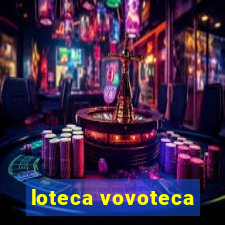 loteca vovoteca